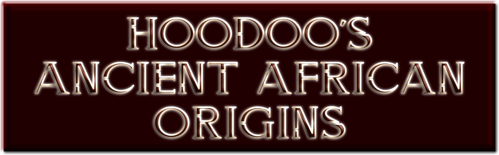 Title: Hoodoo's Ancient African Origins.
